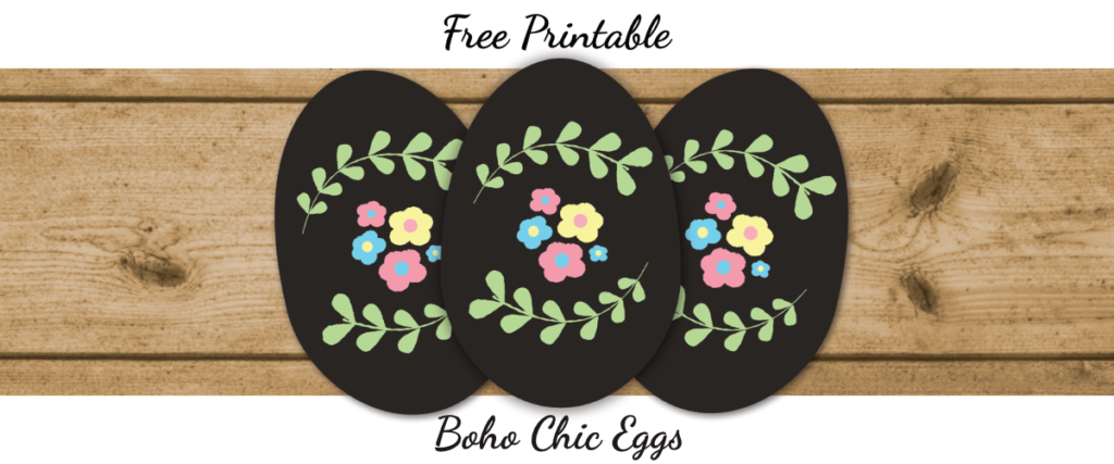 free printable boho chic eggs