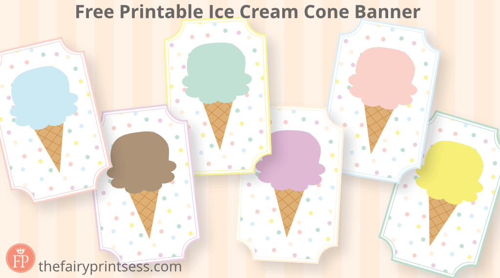 free printable ice cream cone banner in pastel color palette easy to download and print PDF file
